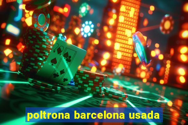 poltrona barcelona usada